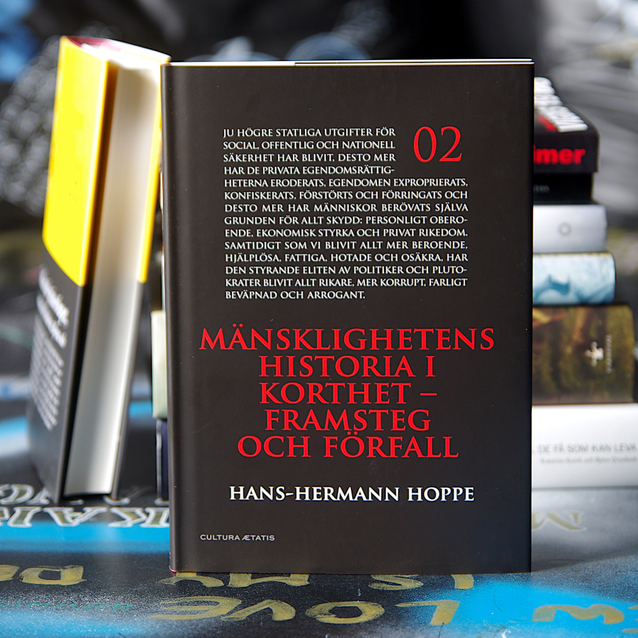 Människans historia i korthet - framsteg och förfall - Hans-Hermann Hoppe