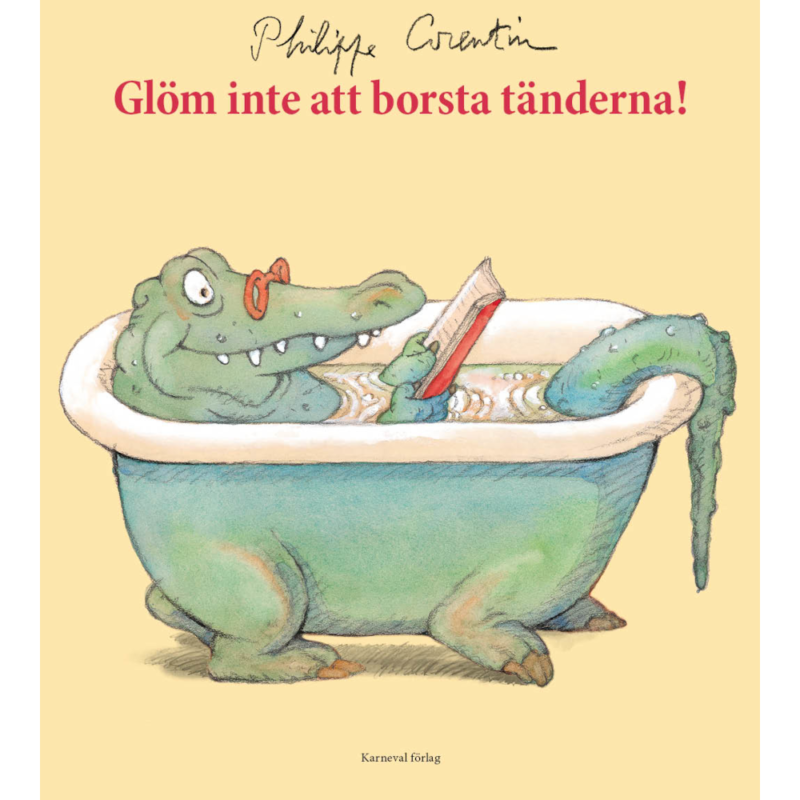 Glöm inte att borsta tänderna!