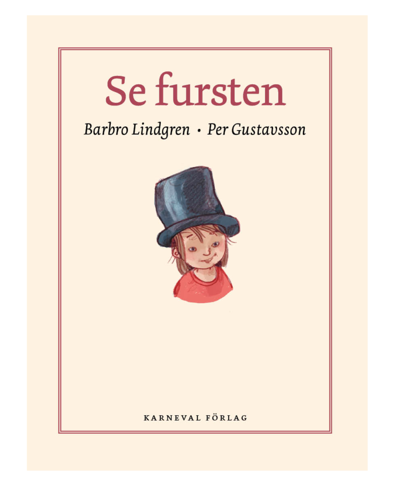 Se fursten - Barbro Lindgren, Per Gustavsson